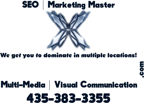 435-383-3355  Multi-Media | Visual Communication SEO | Marketing Master We get you to dominate in multiple locations! .com